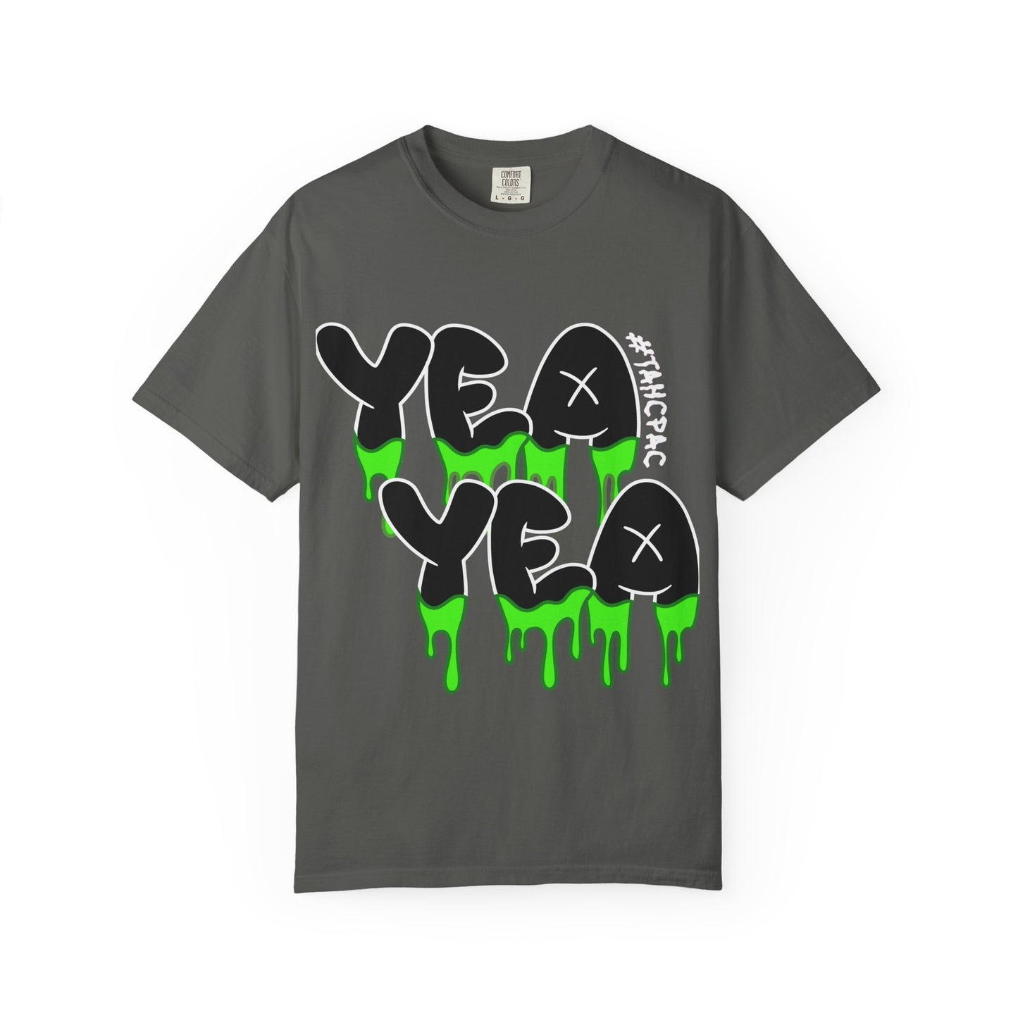 YEA YEA Graphic T‑Shirt — #TAHCPAC Back Print