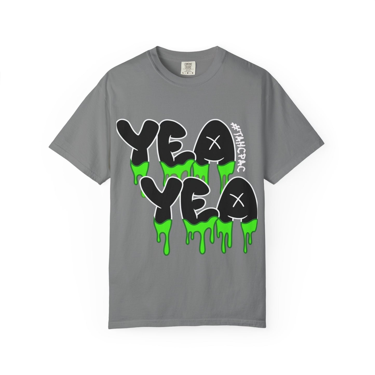 YEA YEA Graphic T‑Shirt — #TAHCPAC Back Print