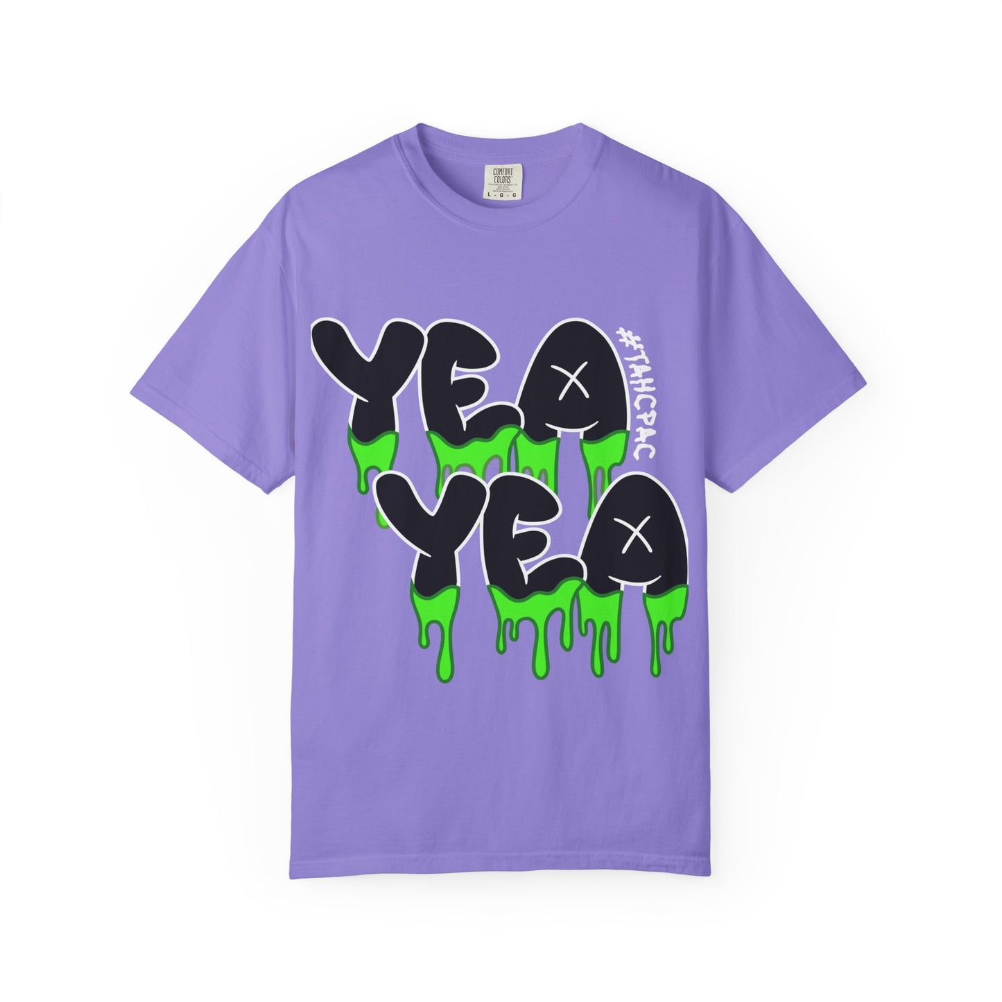 YEA YEA Graphic T‑Shirt — #TAHCPAC Back Print