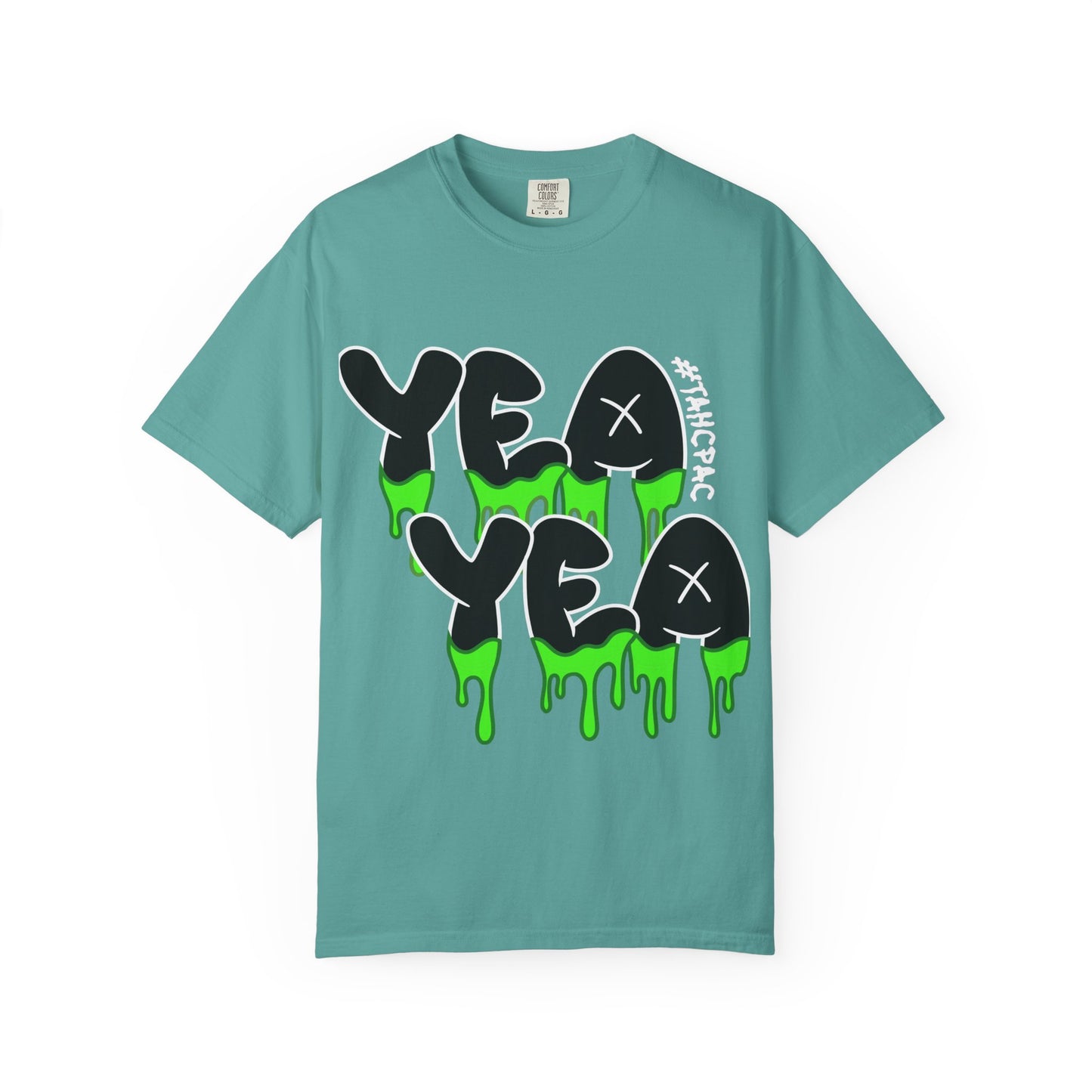 YEA YEA Graphic T‑Shirt — #TAHCPAC Back Print